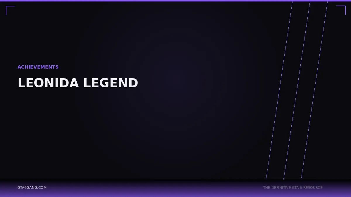 Leonida Legend in GTA 6 — Achievements guide