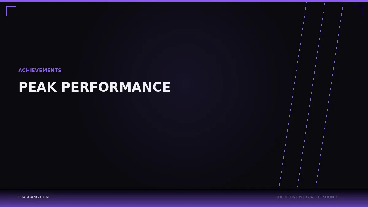 Peak Performance in GTA 6 — Achievements guide
