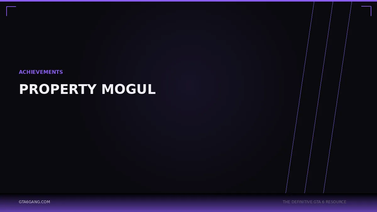 Property Mogul in GTA 6 — Achievements guide