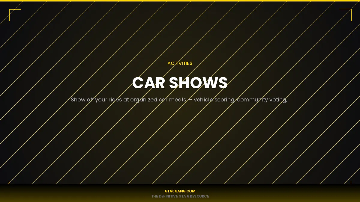 Car Shows in GTA 6 — Activities guide on GTA6Gang.com
