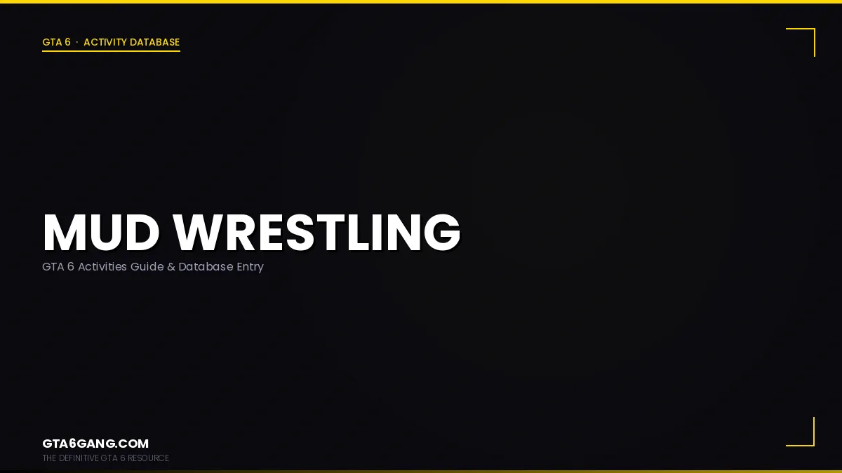 Mud Wrestling in GTA 6 — Activities guide on GTA6Gang.com