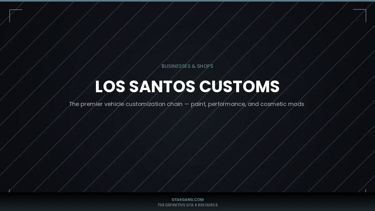 Los Santos Customs in GTA 6 — Businesses guide and database entry on GTA6Gang.com