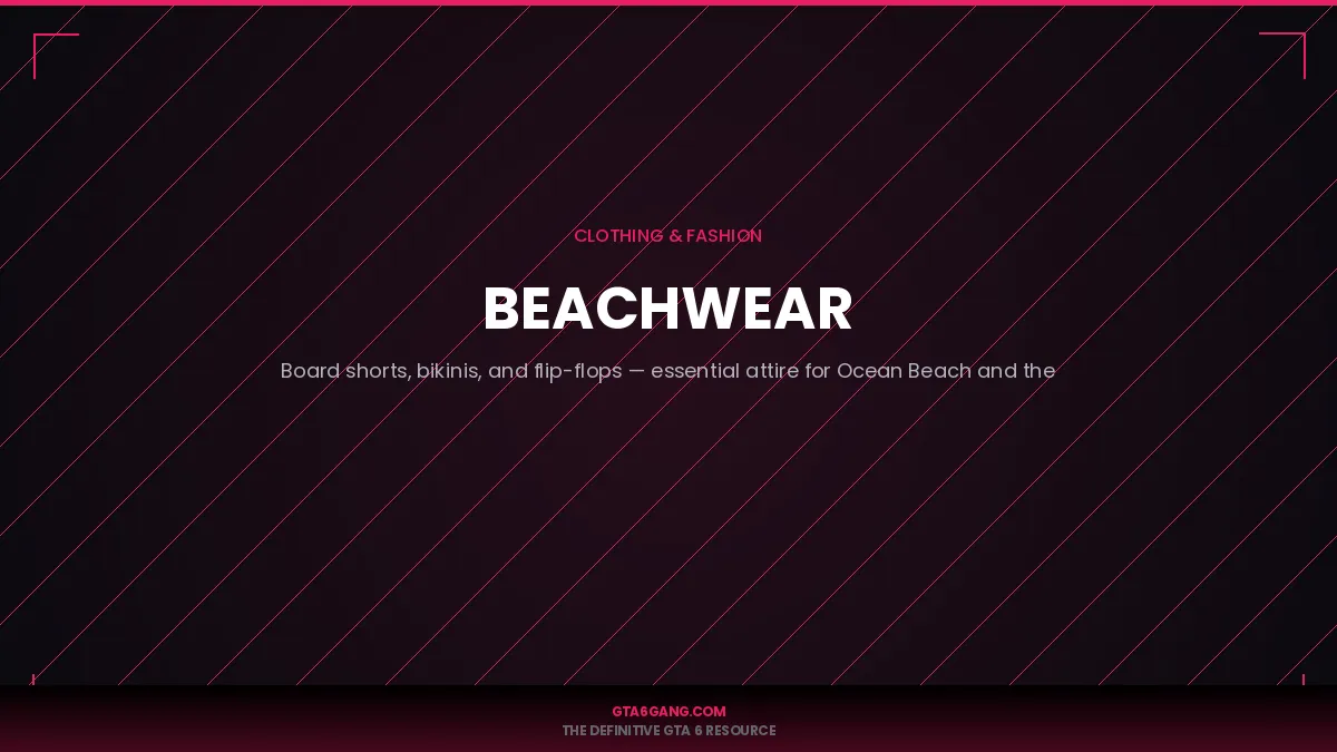 Beachwear in GTA 6 — Clothing guide and database entry on GTA6Gang.com