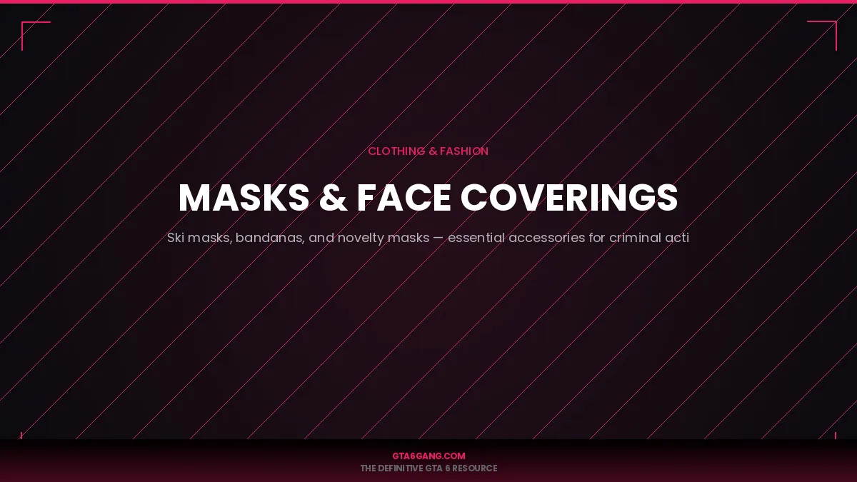 Masks Face Coverings in GTA 6 — Clothing guide and database entry on GTA6Gang.com
