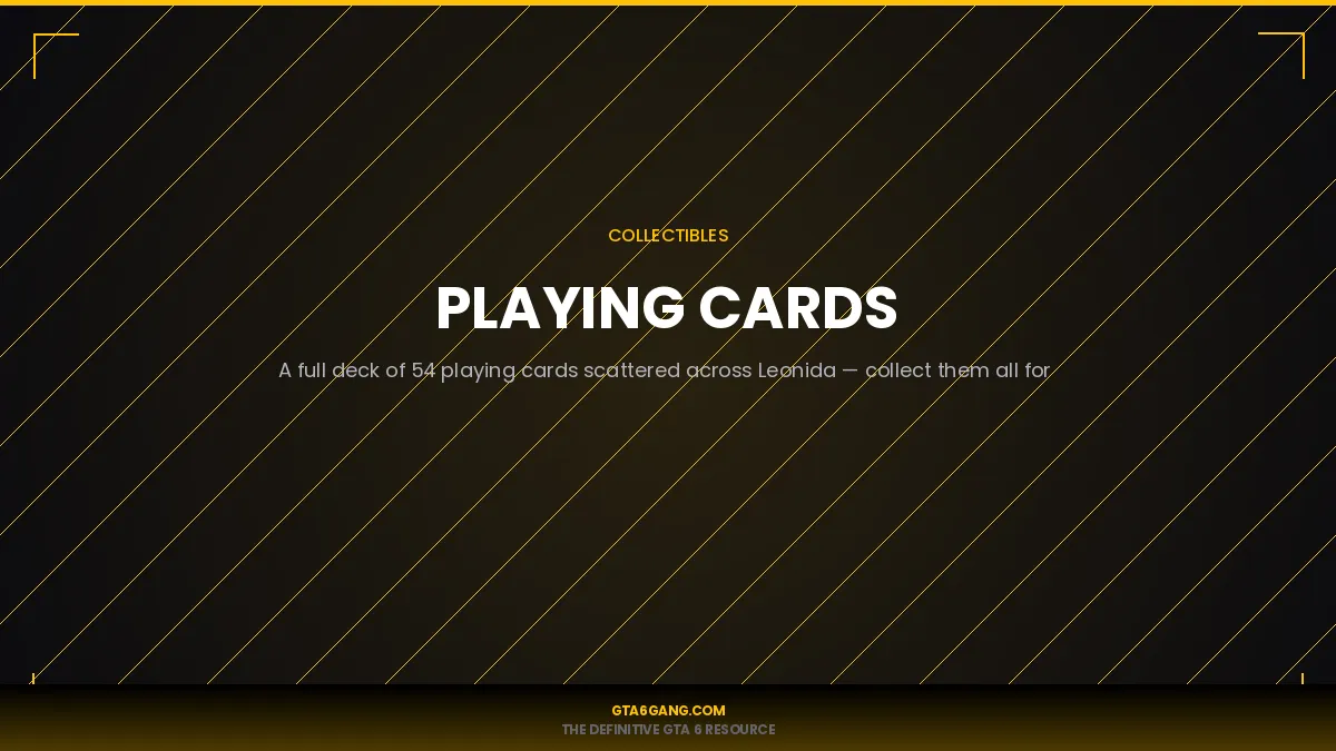 Playing Cards in GTA 6 — Collectibles guide and database entry on GTA6Gang.com