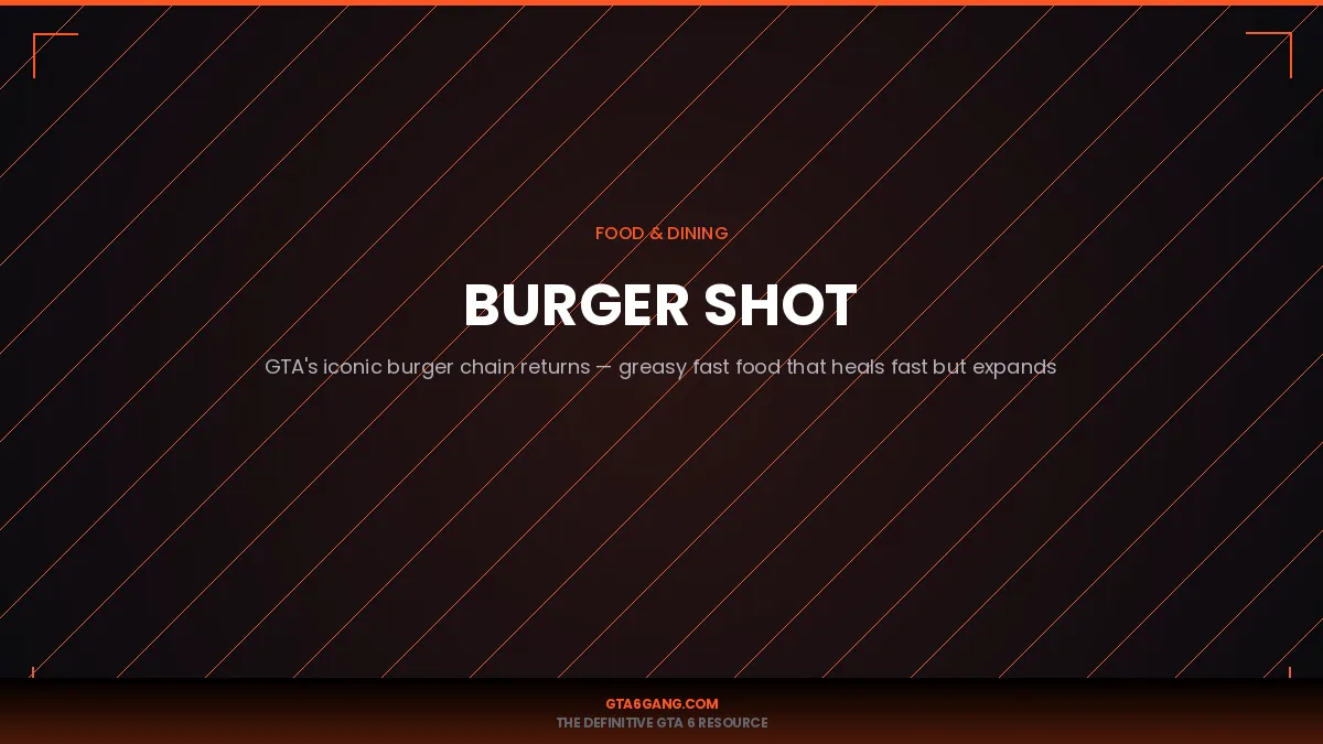 Burger Shot in GTA 6 — Food guide and database entry on GTA6Gang.com