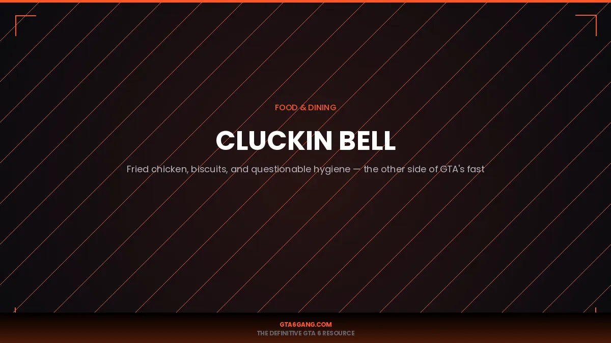 Cluckin Bell in GTA 6 — Food guide and database entry on GTA6Gang.com