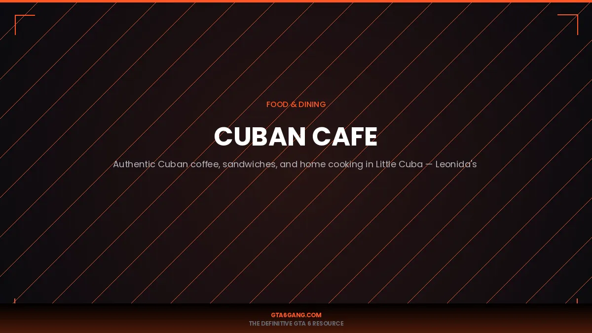 Cuban Cafe in GTA 6 — Food guide and database entry on GTA6Gang.com