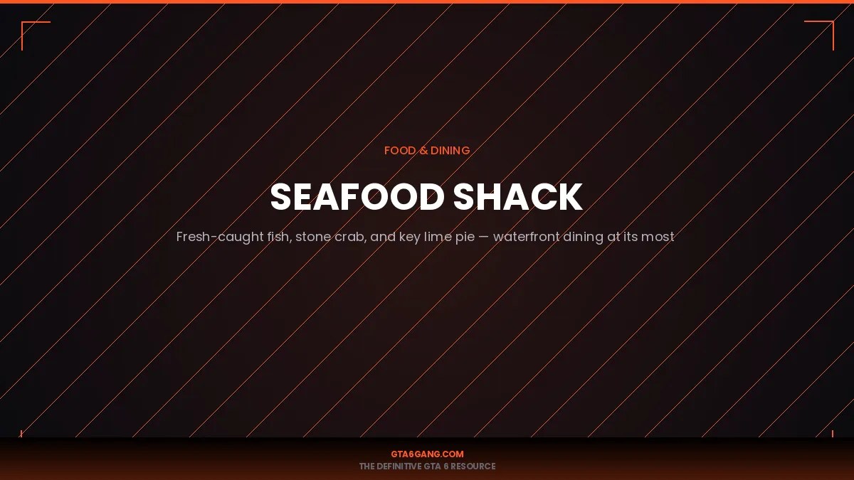Seafood Shack in GTA 6 — Food guide and database entry on GTA6Gang.com