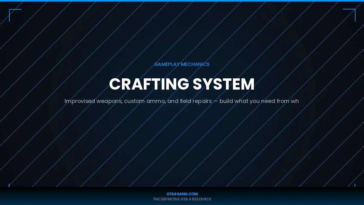 Crafting System in GTA 6 — Gameplay guide and database entry on GTA6Gang.com