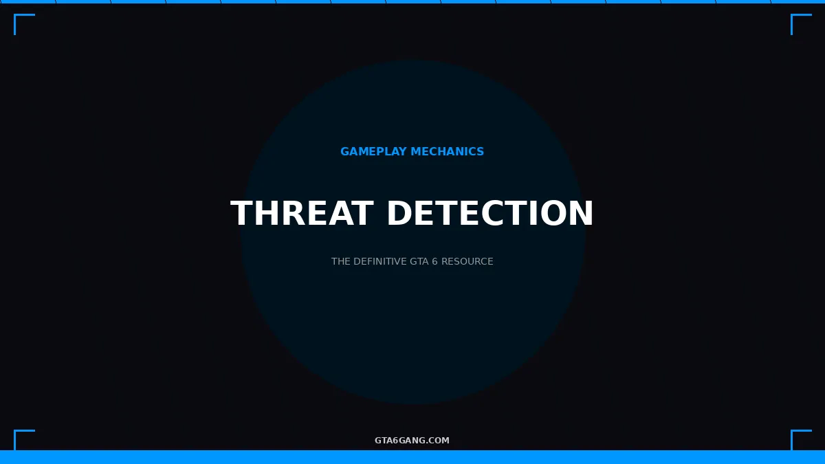 Threat Detection in GTA 6