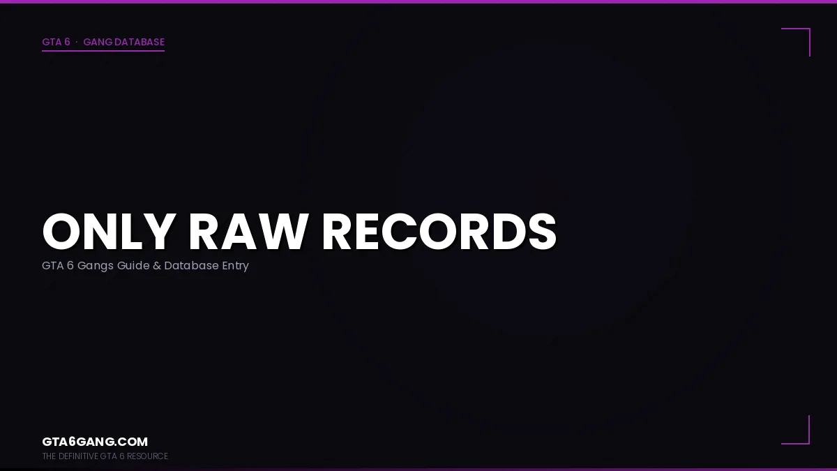 Only Raw Records in GTA 6
