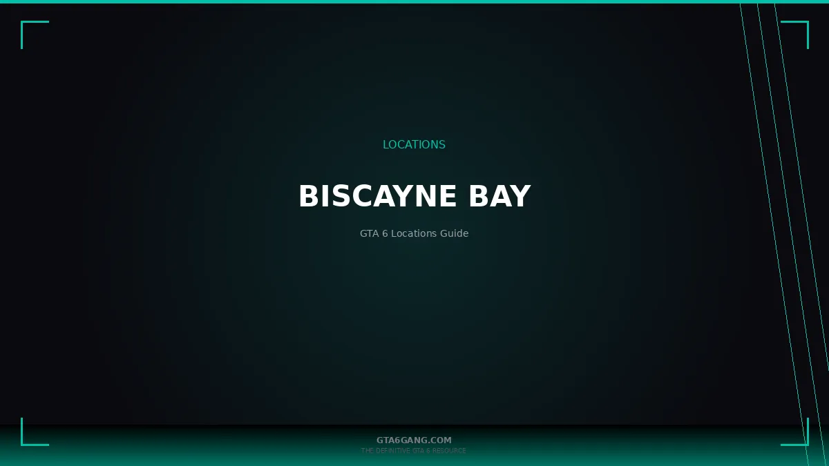 Biscayne Bay in GTA 6 — guide on GTA6Gang.com