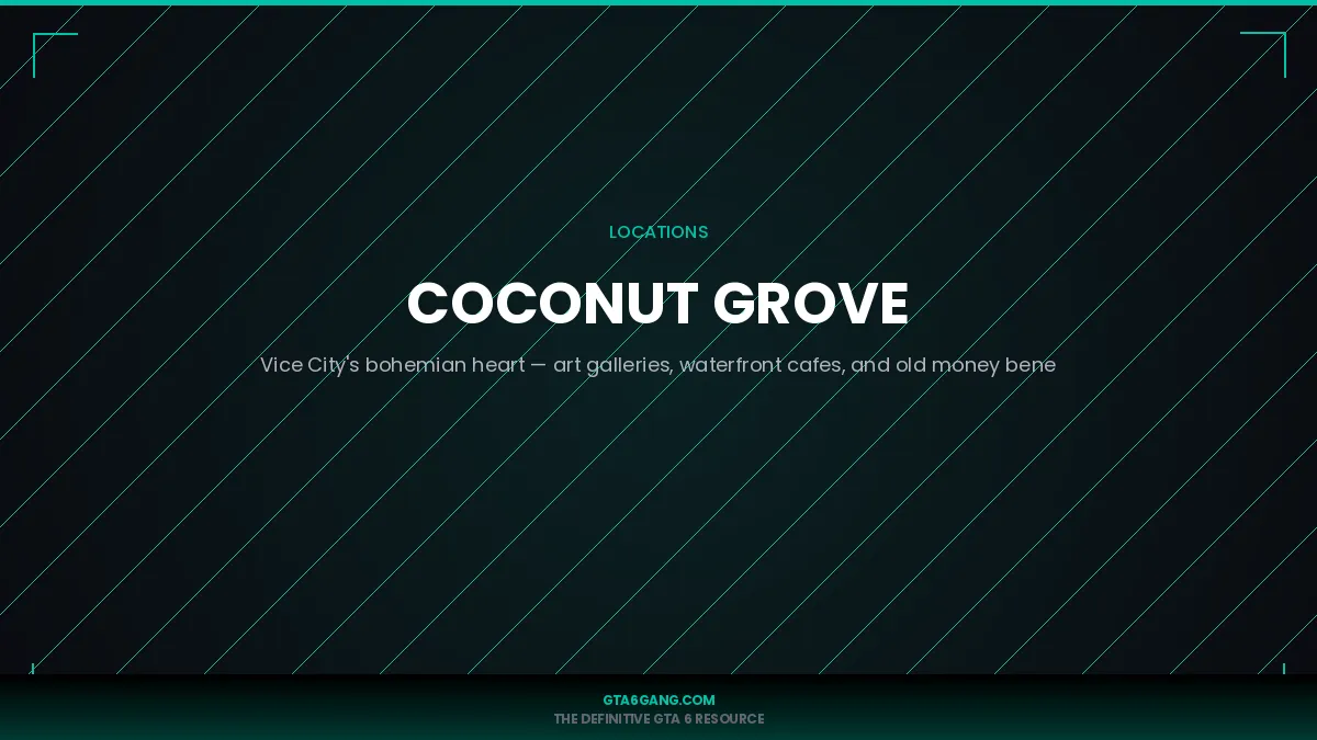 Coconut Grove in GTA 6 — guide on GTA6Gang.com