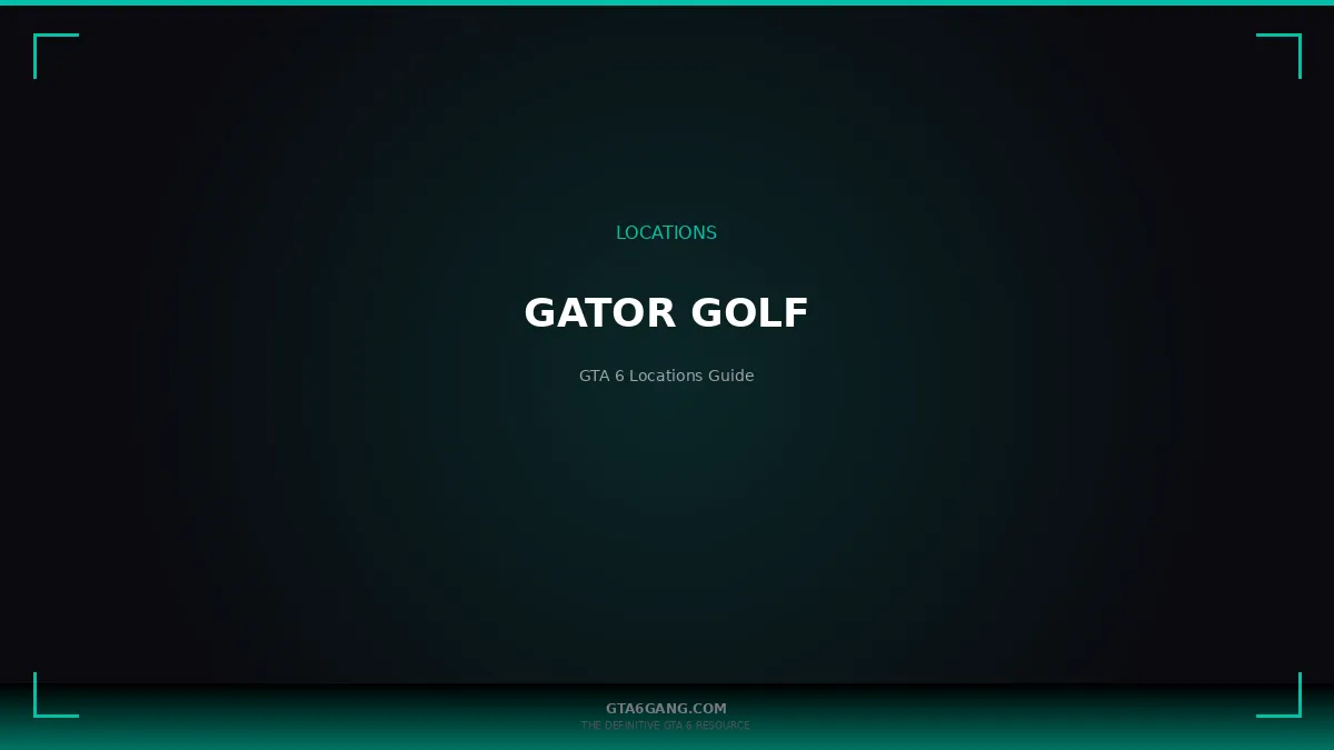 Gator Golf in GTA 6 — Locations guide on GTA6Gang.com