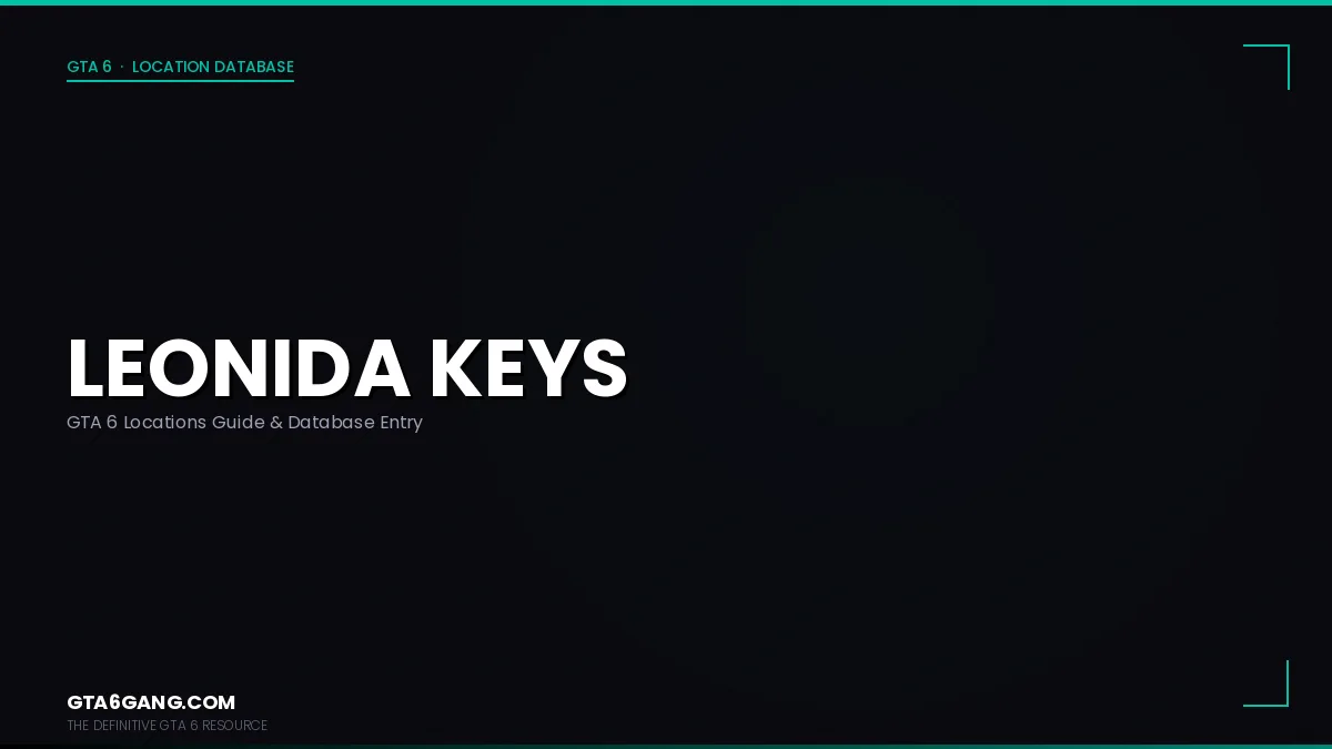 Leonida Keys in GTA 6 — Locations guide and database entry on GTA6Gang.com