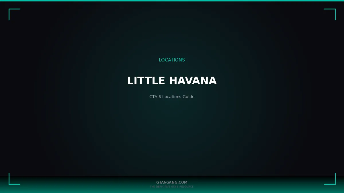 Little Havana in GTA 6 — Locations guide on GTA6Gang.com