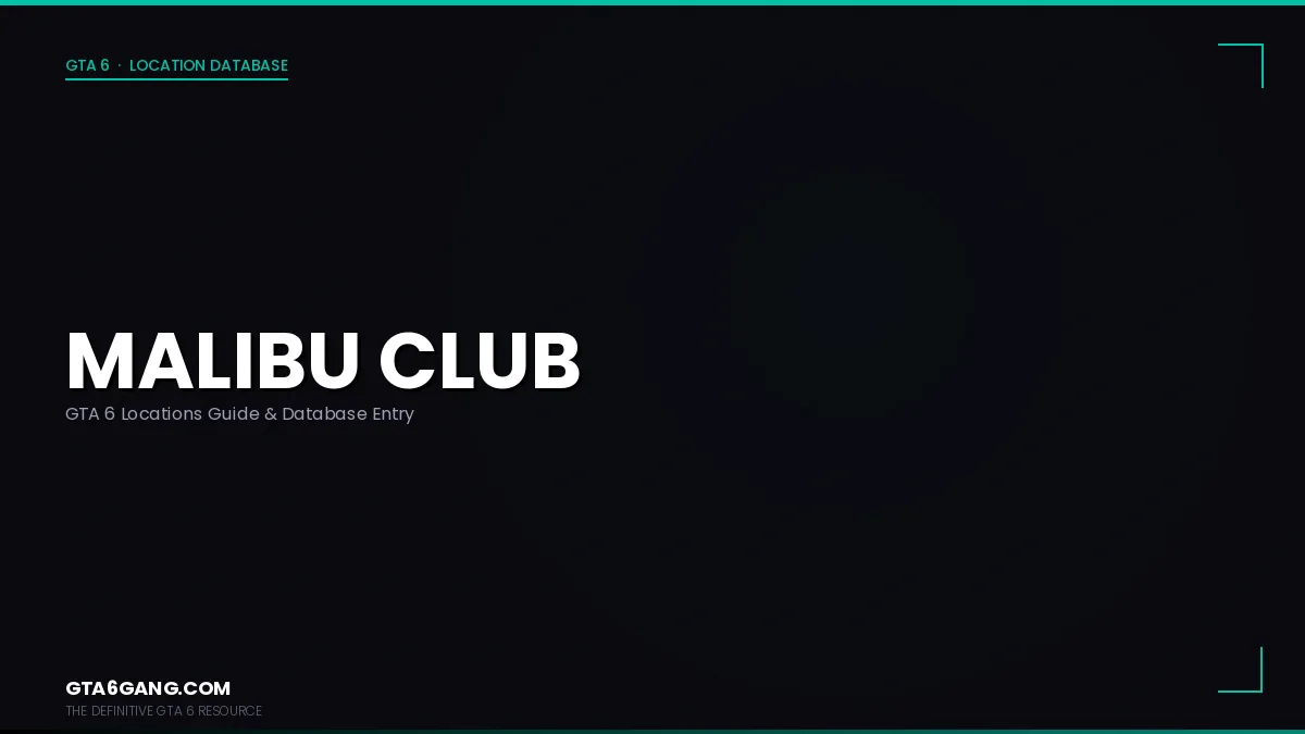 Malibu Club in GTA 6 — Locations guide and database entry on GTA6Gang.com
