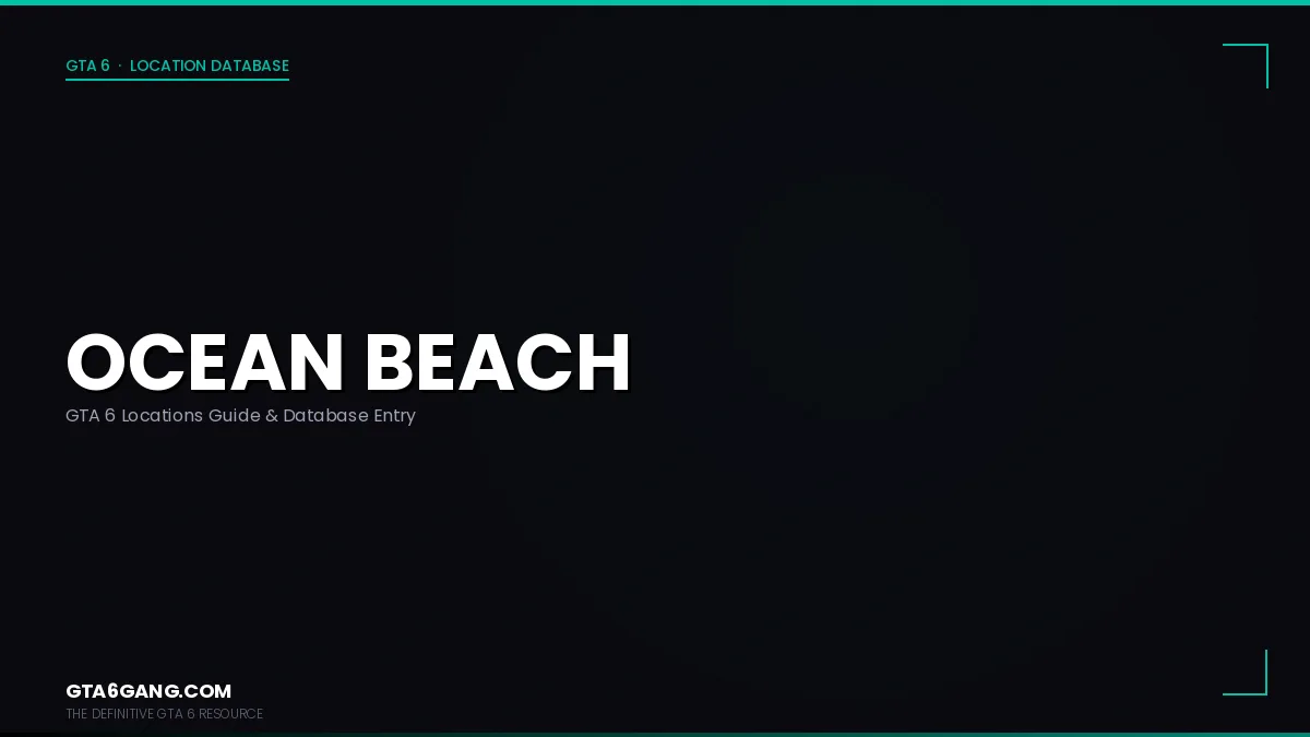 Ocean Beach in GTA 6 — Locations guide and database entry on GTA6Gang.com