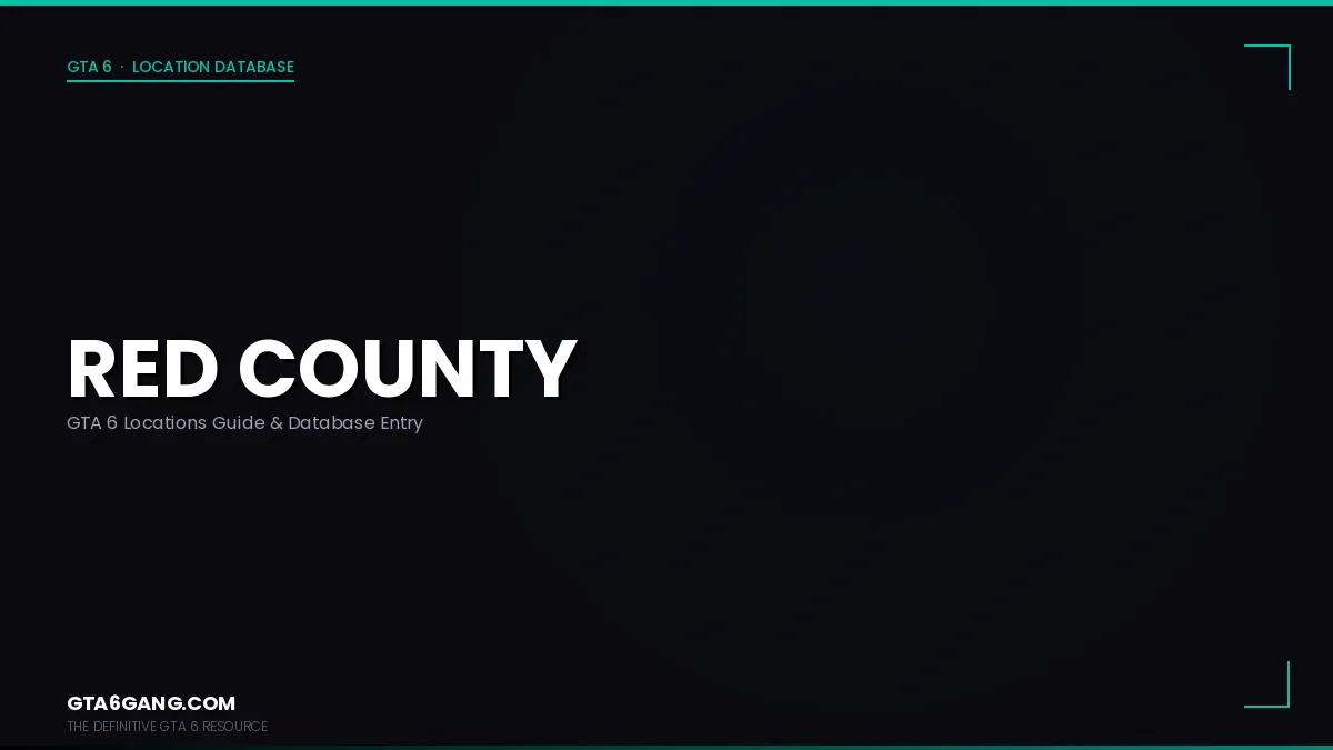 Red County in GTA 6 — Locations guide and database entry on GTA6Gang.com