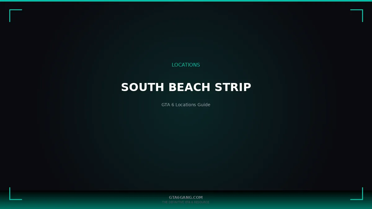 South Beach Strip in GTA 6 — Locations guide on GTA6Gang.com