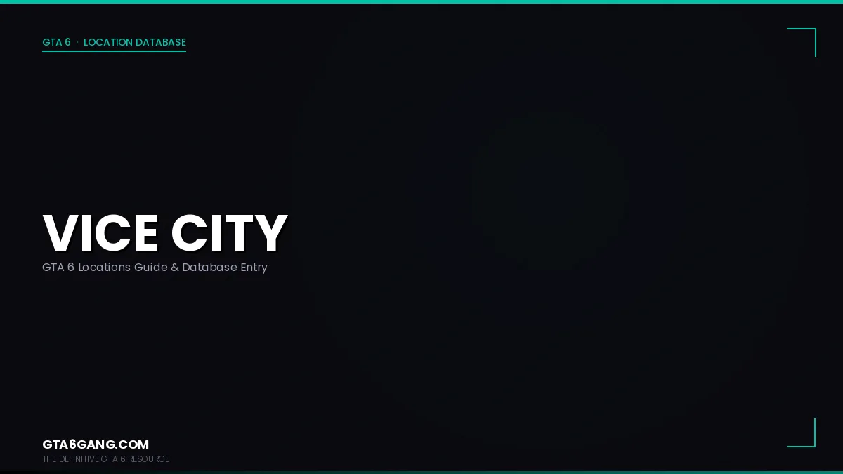 Vice City in GTA 6 — Locations guide and database entry on GTA6Gang.com