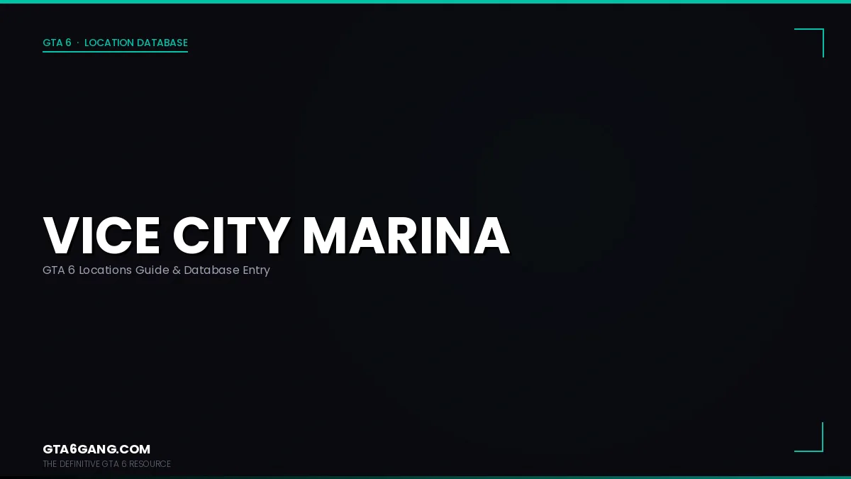 Vice City Marina in GTA 6 — Locations guide and database entry on GTA6Gang.com