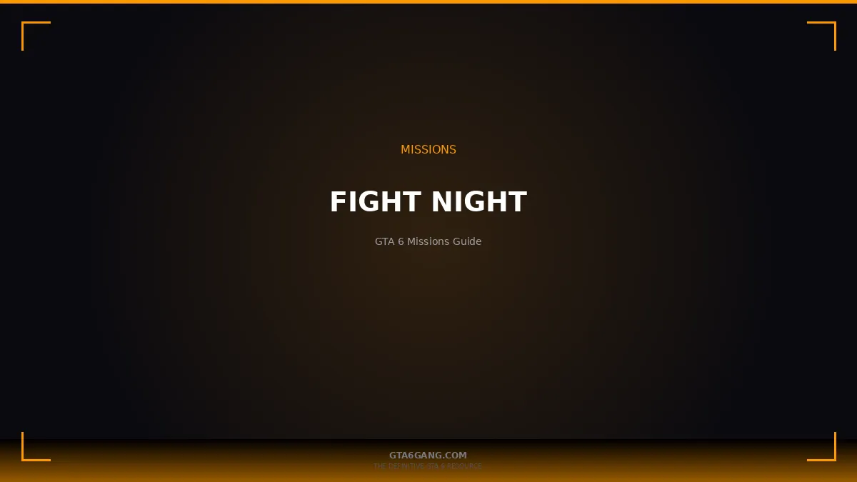 Fight Night in GTA 6 — Missions guide on GTA6Gang.com