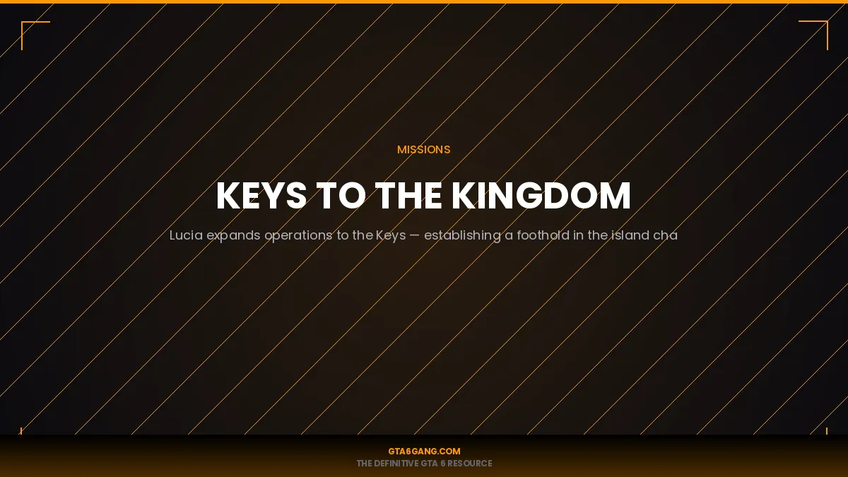 Keys to the Kingdom mission in GTA 6 on GTA6Gang.com