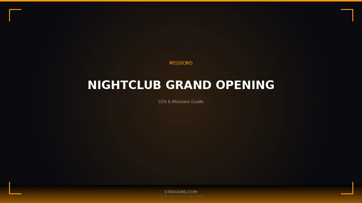 Nightclub Grand Opening mission in GTA 6 on GTA6Gang.com