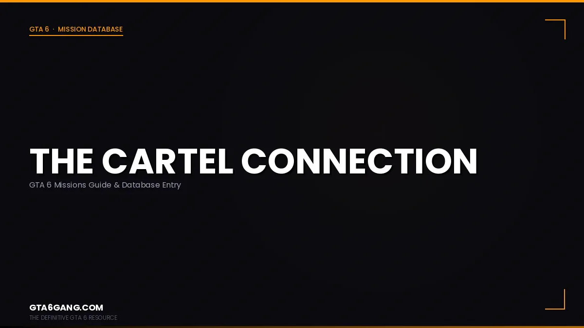 The Cartel Connection mission in GTA 6 on GTA6Gang.com