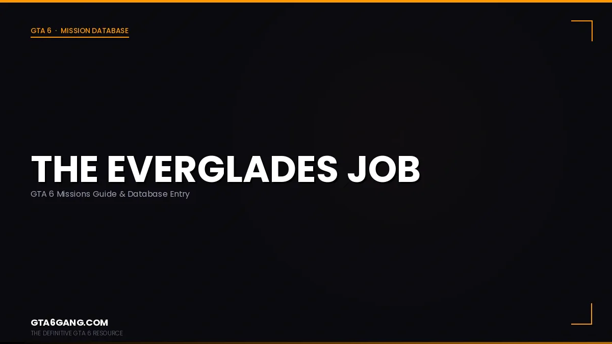 The Everglades Job mission in GTA 6 on GTA6Gang.com