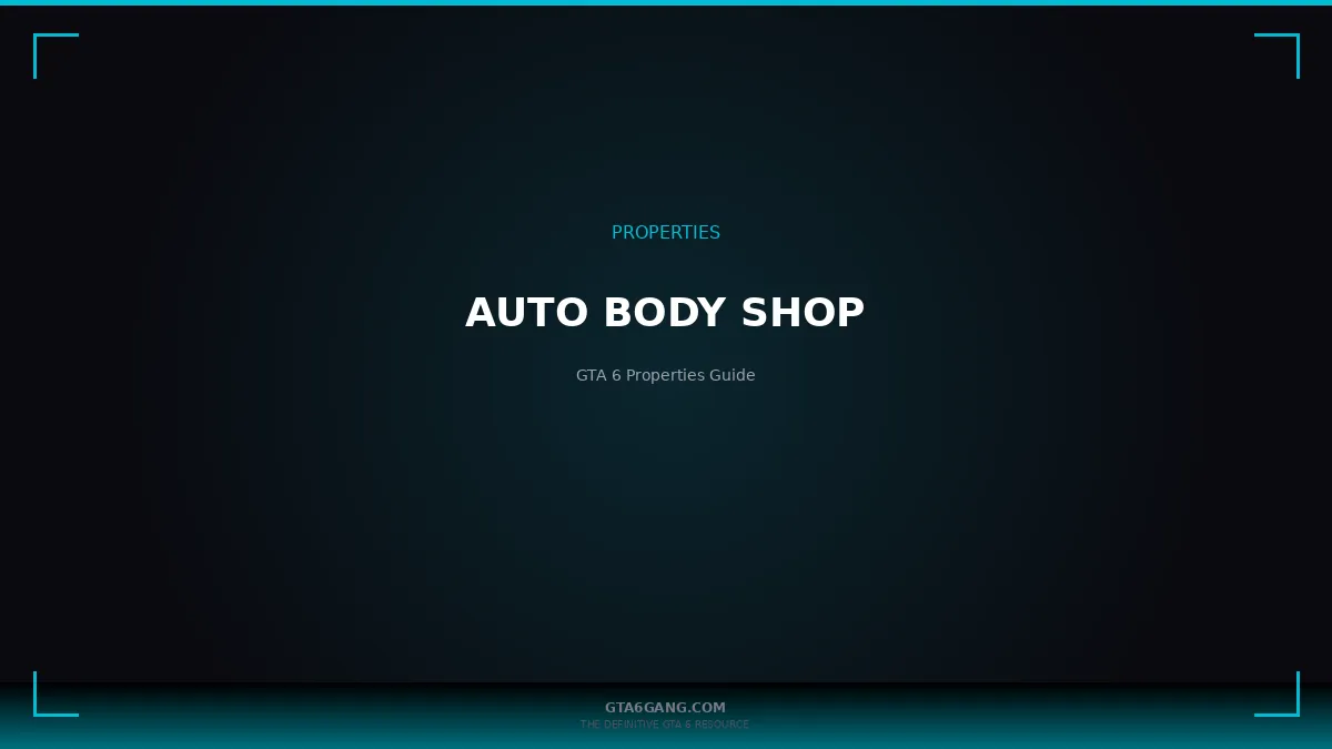 Auto Body Shop in GTA 6 — Properties guide on GTA6Gang.com