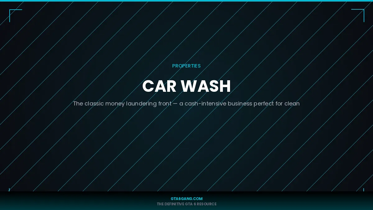 Car Wash in GTA 6 — Properties guide on GTA6Gang.com