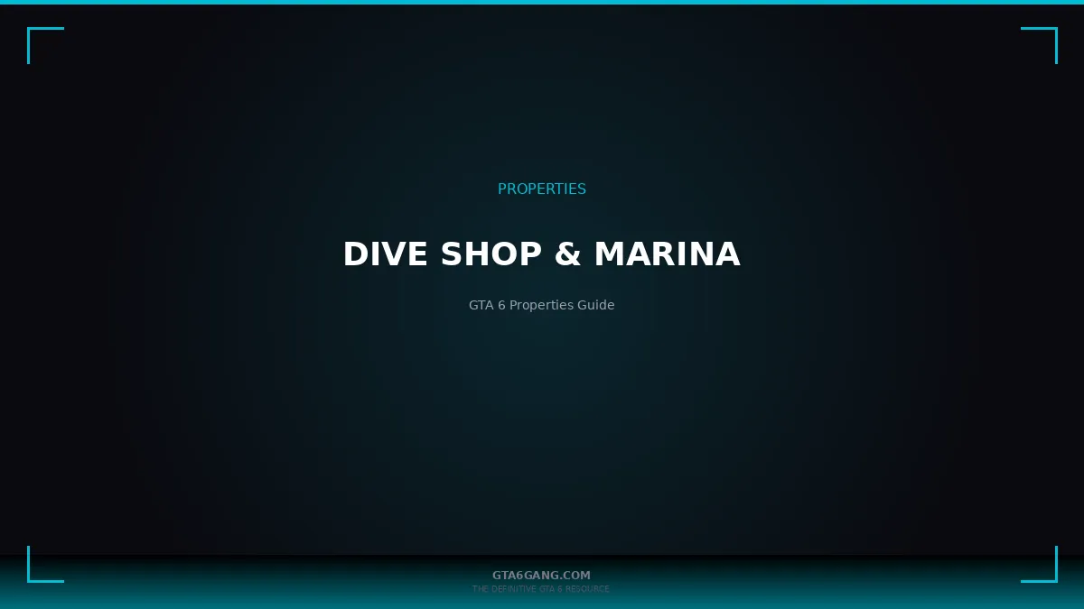 Dive Shop & Marina in GTA 6 — Properties guide on GTA6Gang.com
