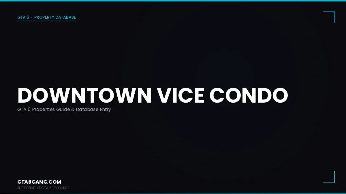Downtown Vice Condo in GTA 6 — Properties guide on GTA6Gang.com