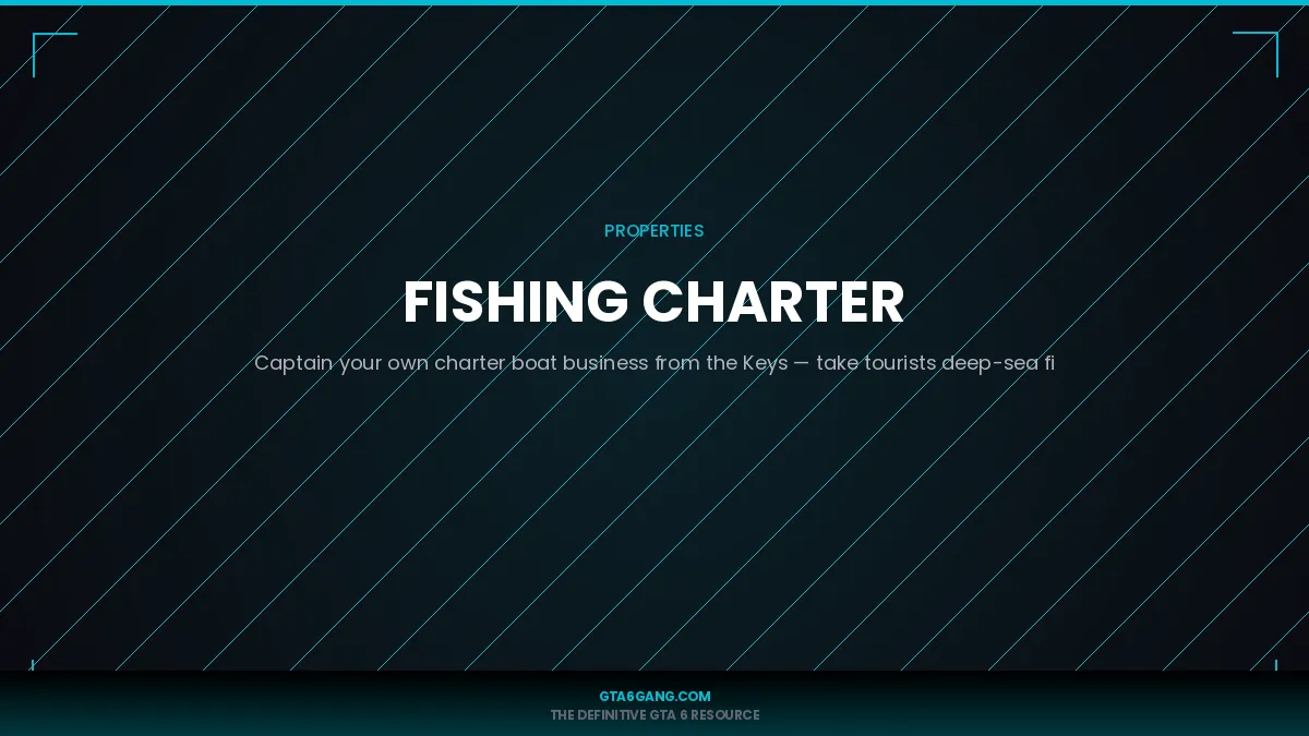 Fishing Charter in GTA 6 — Properties guide on GTA6Gang.com