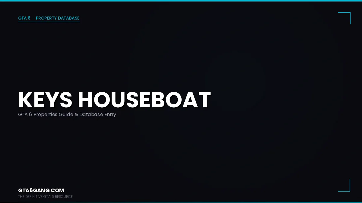 Keys Houseboat in GTA 6 — Properties guide on GTA6Gang.com
