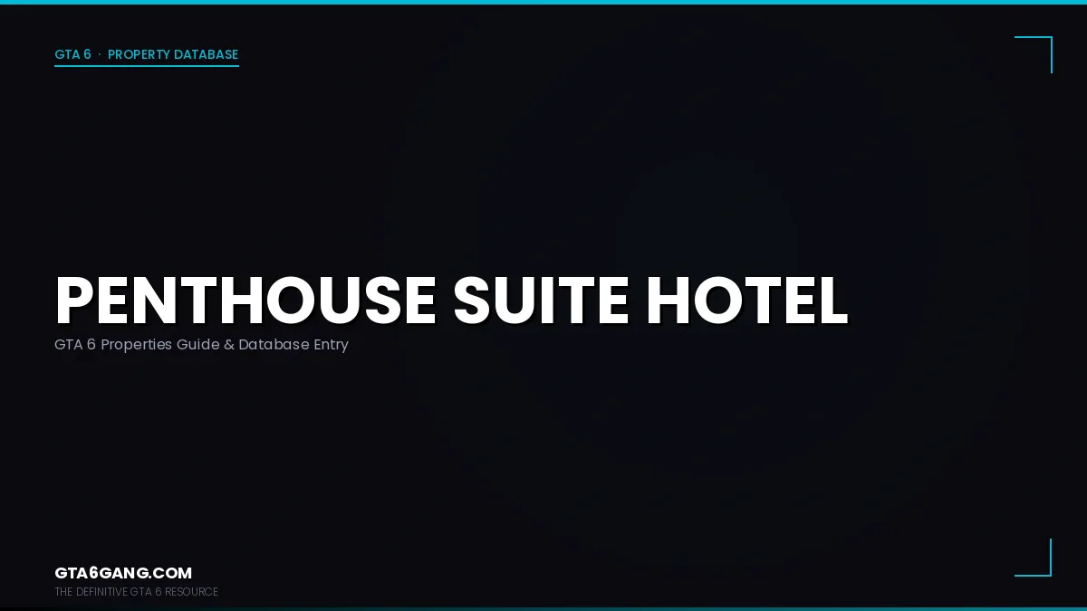 Penthouse Suite Hotel in GTA 6 — Properties guide on GTA6Gang.com