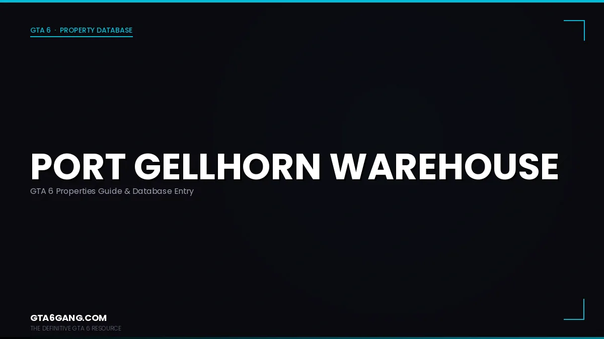 Port Gellhorn Warehouse in GTA 6 — Properties guide on GTA6Gang.com