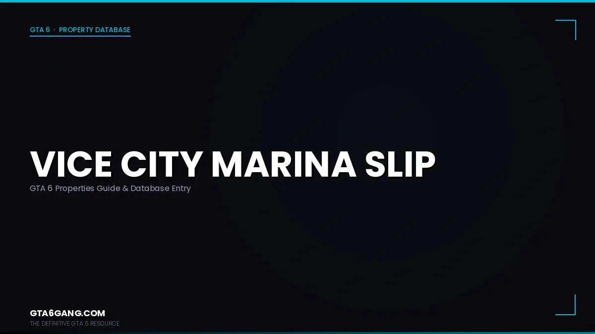 Vice City Marina Slip in GTA 6 — Properties guide on GTA6Gang.com