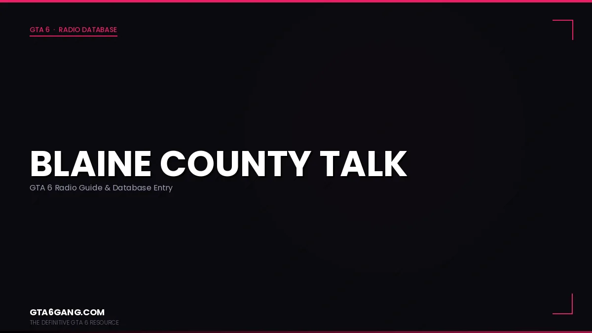 Blaine County Talk Radio in GTA 6