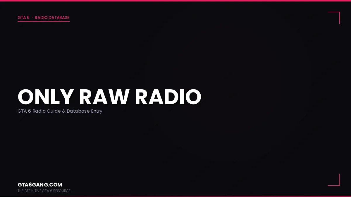 Only Raw Radio in GTA 6