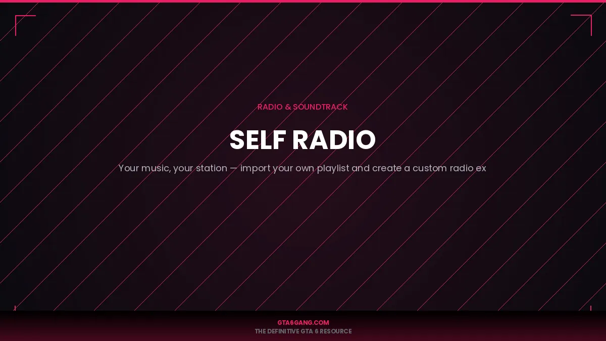 Self Radio in GTA 6