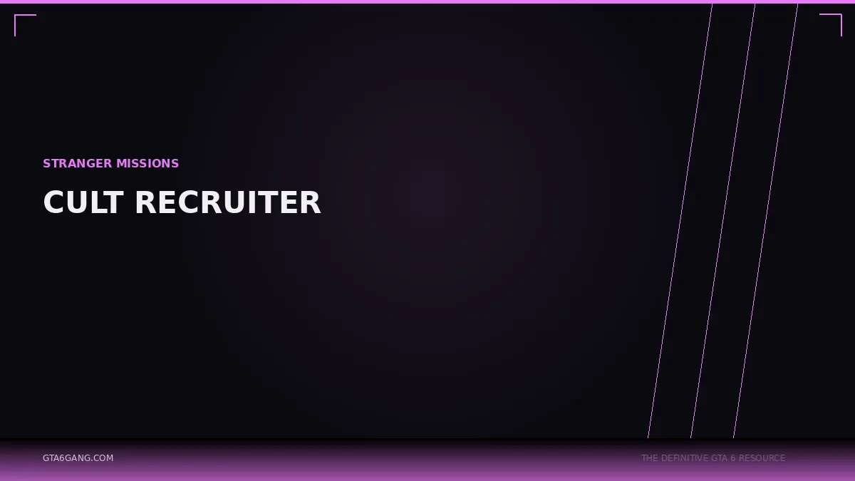 Cult Recruiter in GTA 6 — Stranger Missions guide
