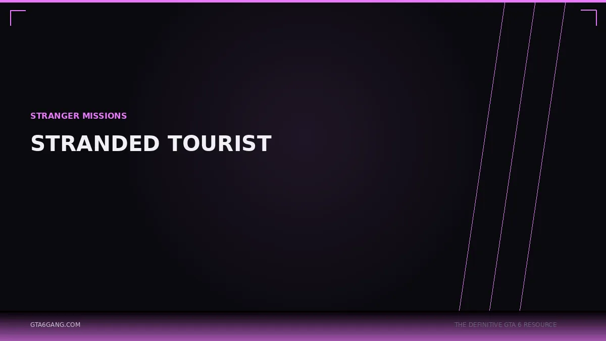 Stranded Tourist in GTA 6 — Stranger Missions guide