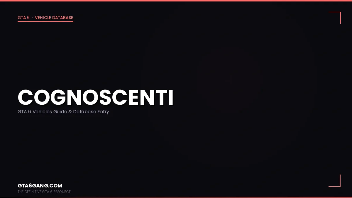 Cognoscenti in GTA 6 — Vehicles guide and database entry on GTA6Gang.com