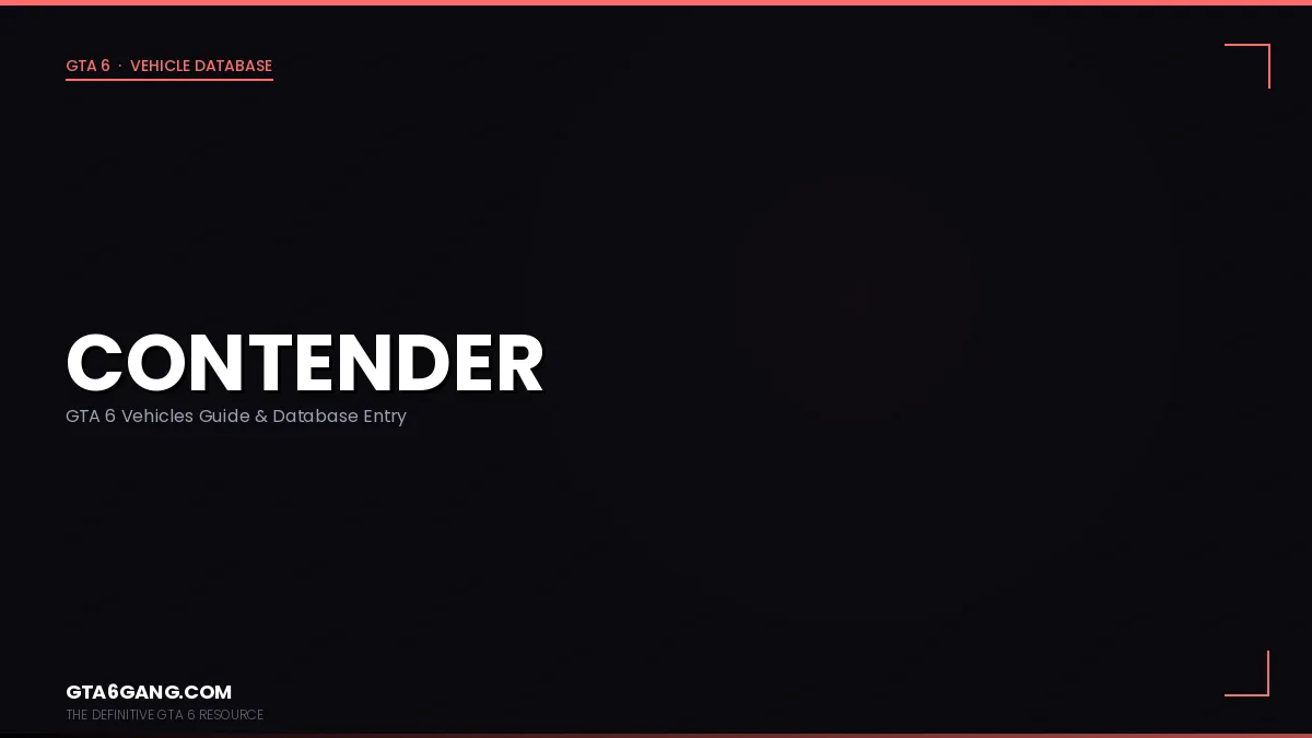 Contender in GTA 6 — Vehicles guide and database entry on GTA6Gang.com