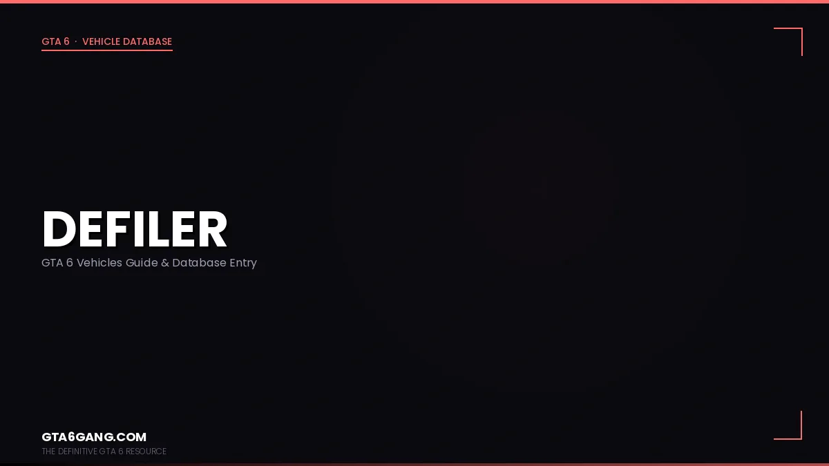 Defiler in GTA 6 — Vehicles guide and database entry on GTA6Gang.com