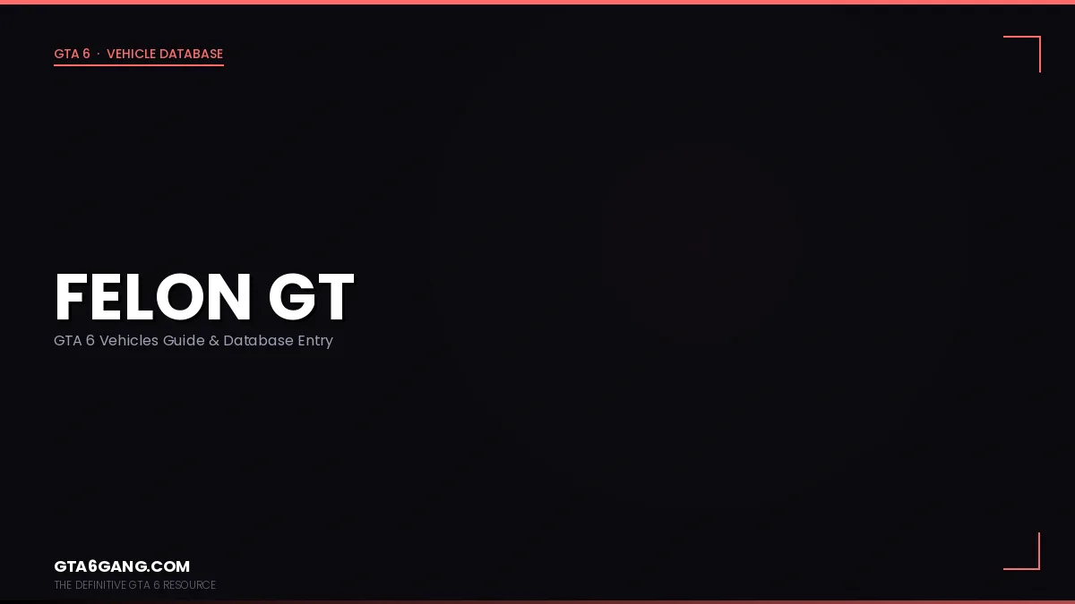 Felon GT in GTA 6 — Vehicles guide and database entry on GTA6Gang.com